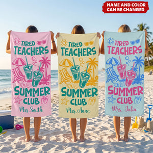 Tired Teachers Summer Club - Personalized Beach Towel