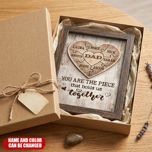 You Are the Piece that Holds Us Together- Personalized Poster, Gift for Dad