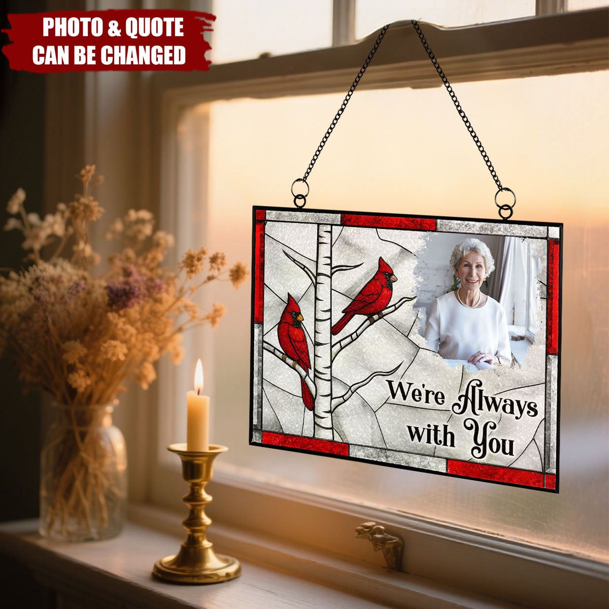 I'm Always With You Memorial Gift - Personalized Photo Stained Glass Suncatcher