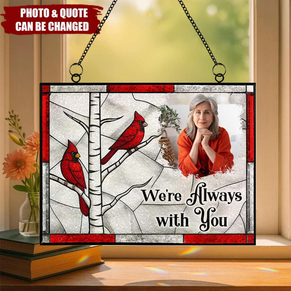 I'm Always With You Memorial Gift - Personalized Photo Stained Glass Suncatcher