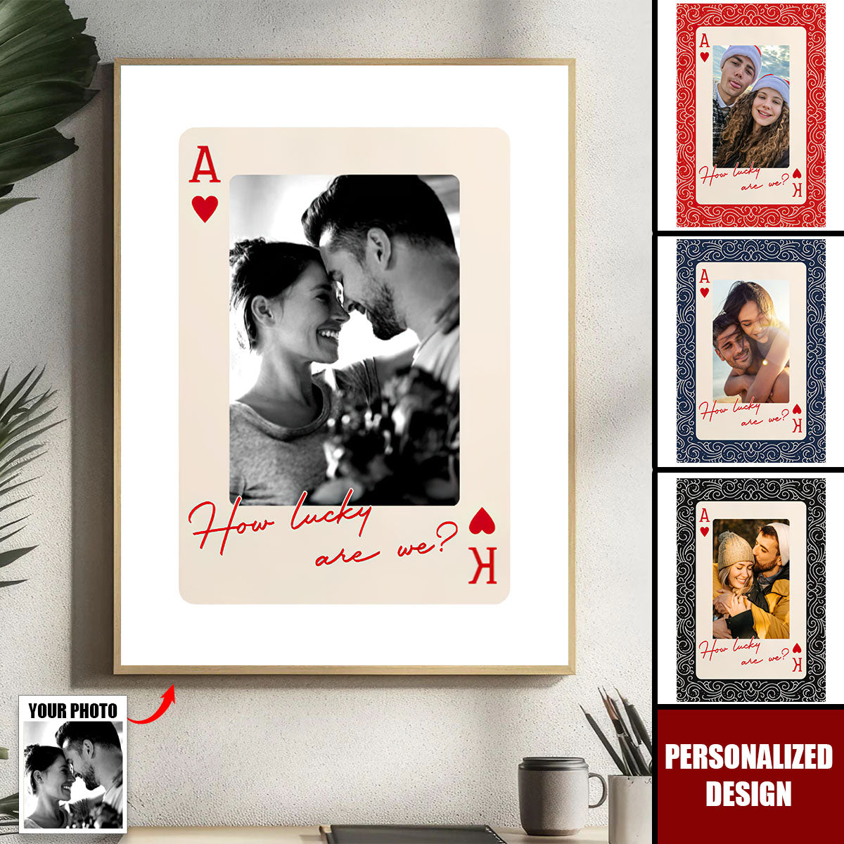 Personalized Photo Poster - King And Queen Custom Couples Photo How Luck We Are